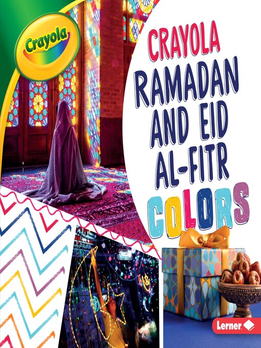 Title details for Crayola Ramadan and Eid al-Fitr Colors by Mari Schuh - Available